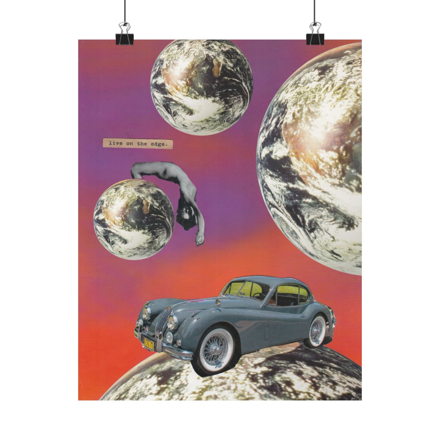 "Live On The Edge" Collage - Matte Art Poster