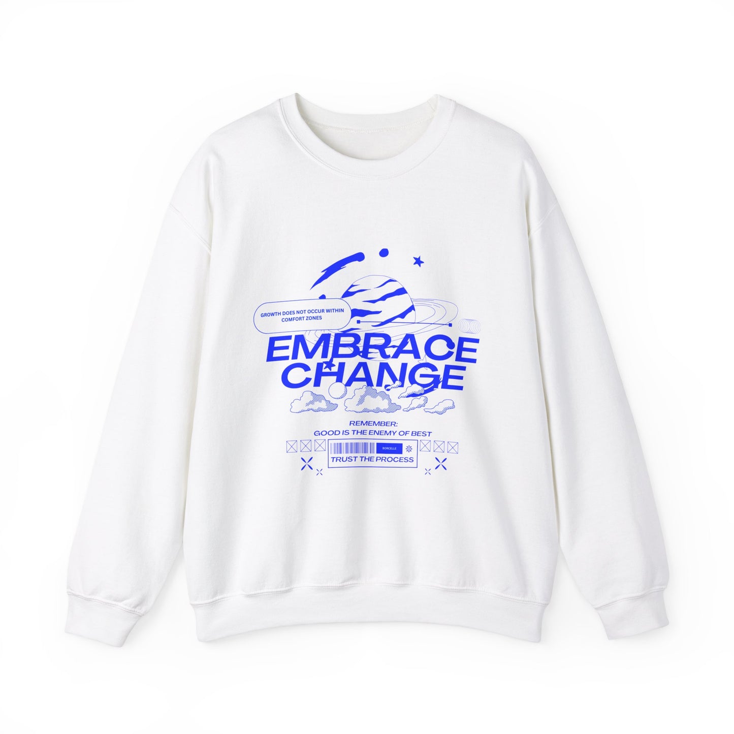 "Embrace Change" - Graphic Sweatshirt