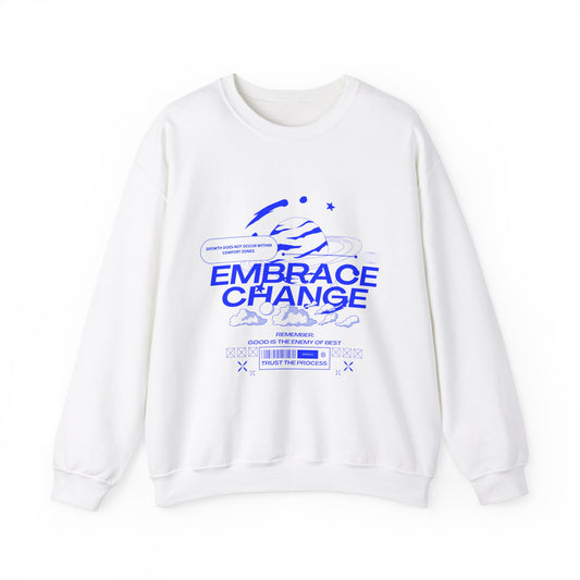 "Embrace Change" - Graphic Sweatshirt