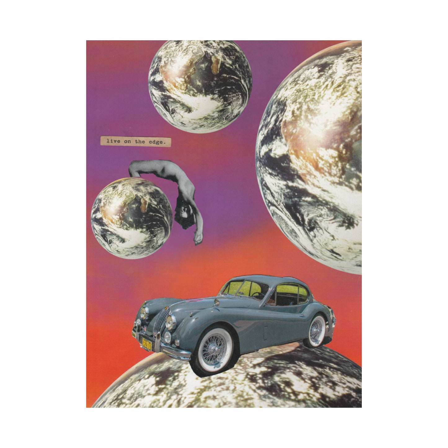 "Live On The Edge" Collage - Matte Art Poster
