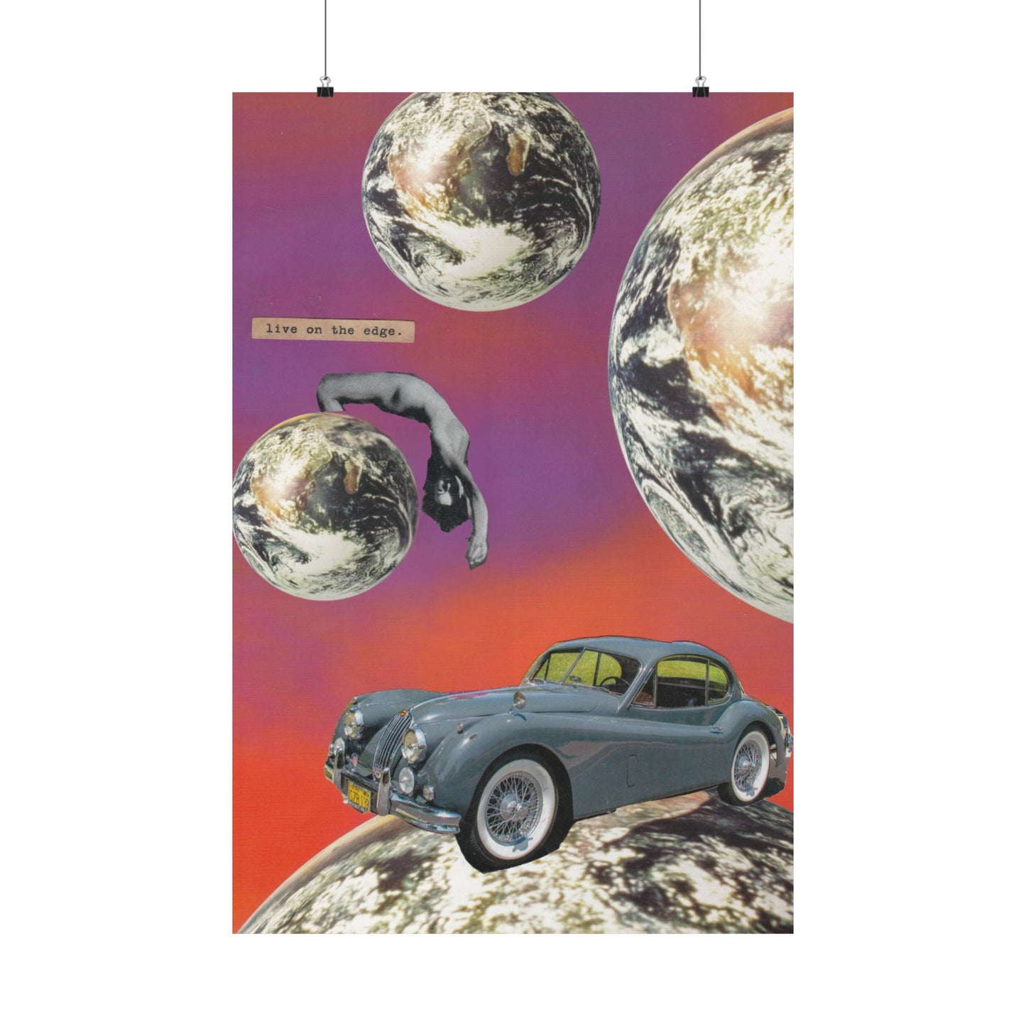 "Live On The Edge" Collage - Matte Art Poster