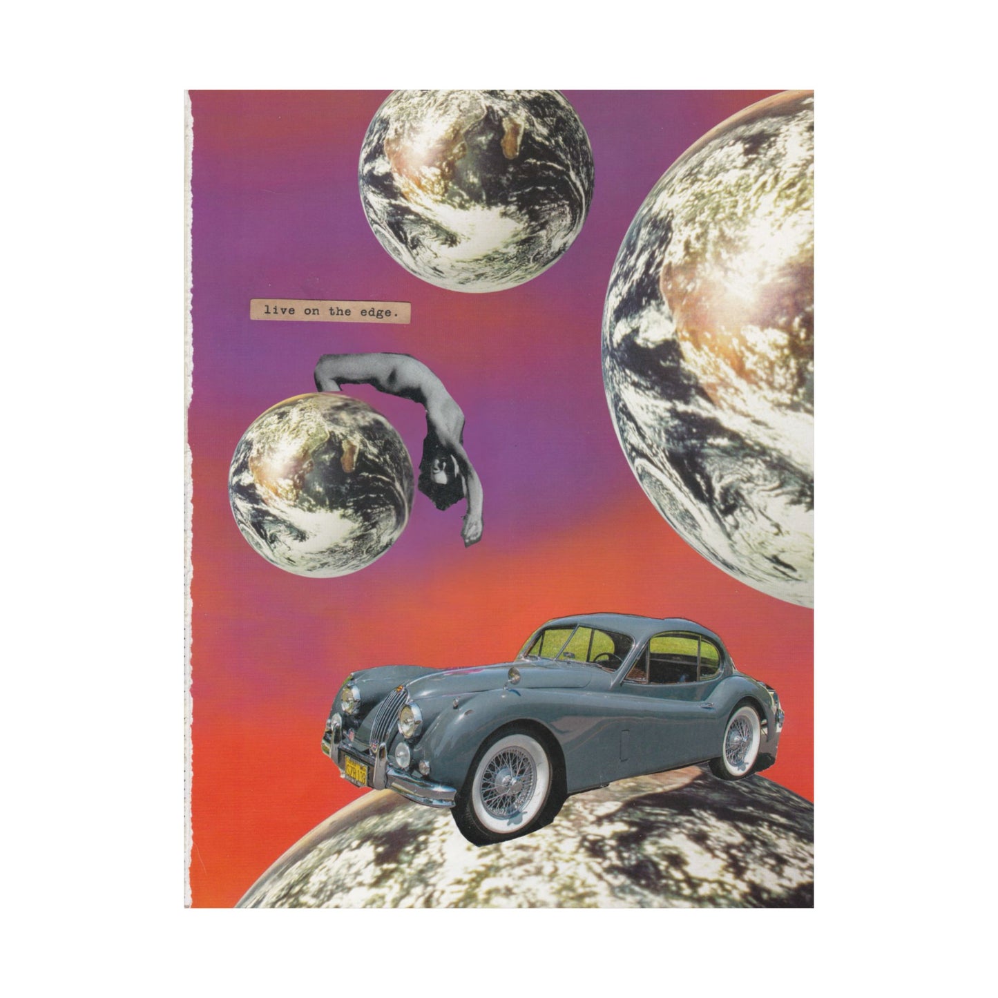 "Live On The Edge" Collage - Matte Art Poster