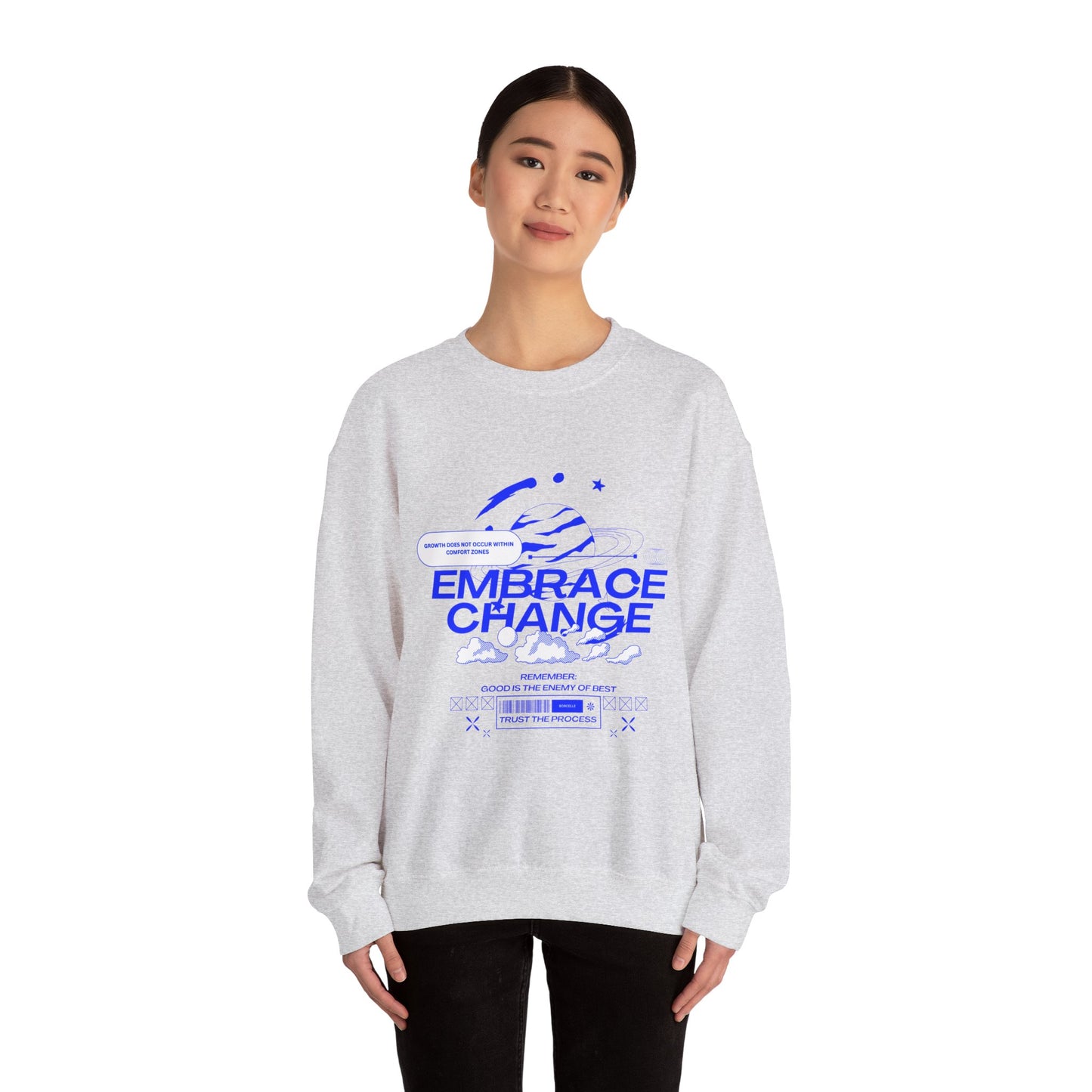 "Embrace Change" - Graphic Sweatshirt