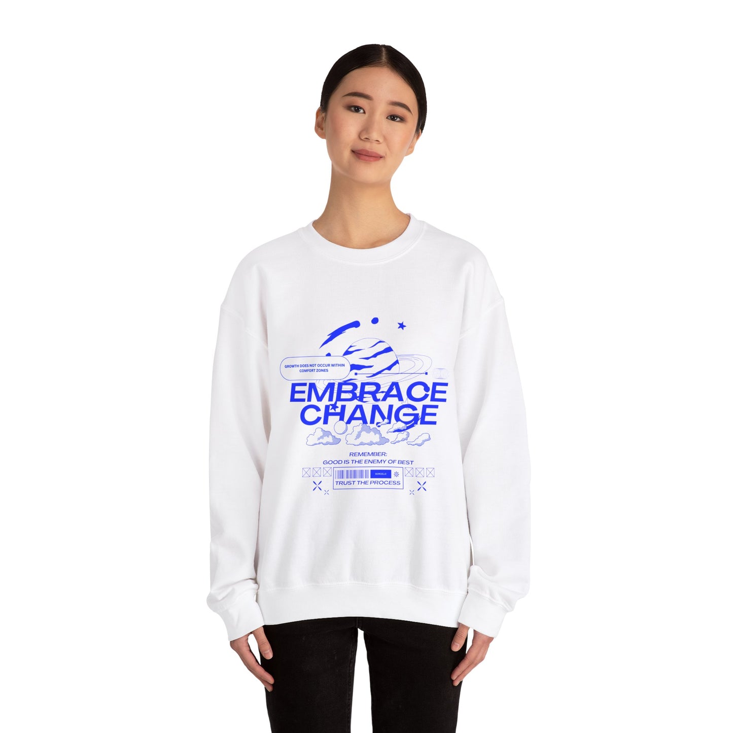 "Embrace Change" - Graphic Sweatshirt