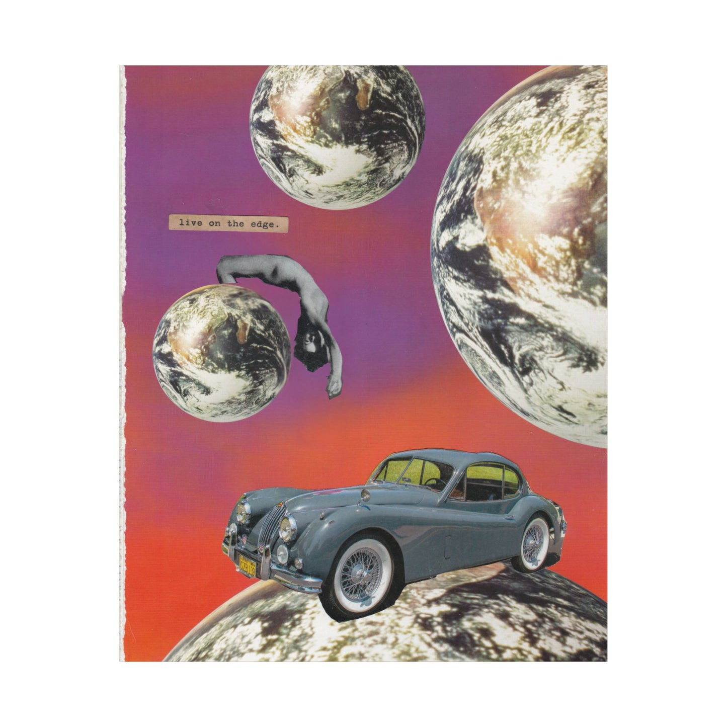 "Live On The Edge" Collage - Matte Art Poster